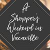 Shopper27s weekend Visit Vacaville